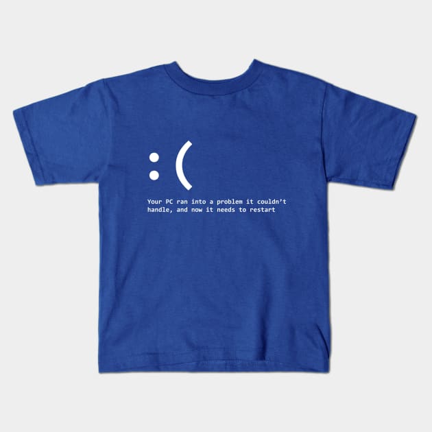 Windows Blue Screen of Death Kids T-Shirt by TShirtGuy2267